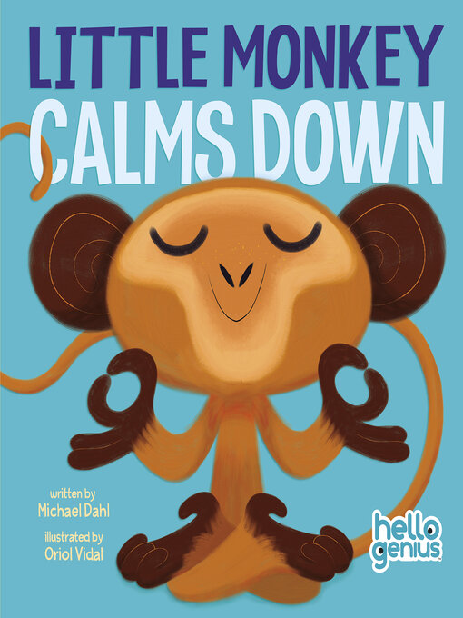 Title details for Little Monkey Calms Down by Michael Dahl - Available